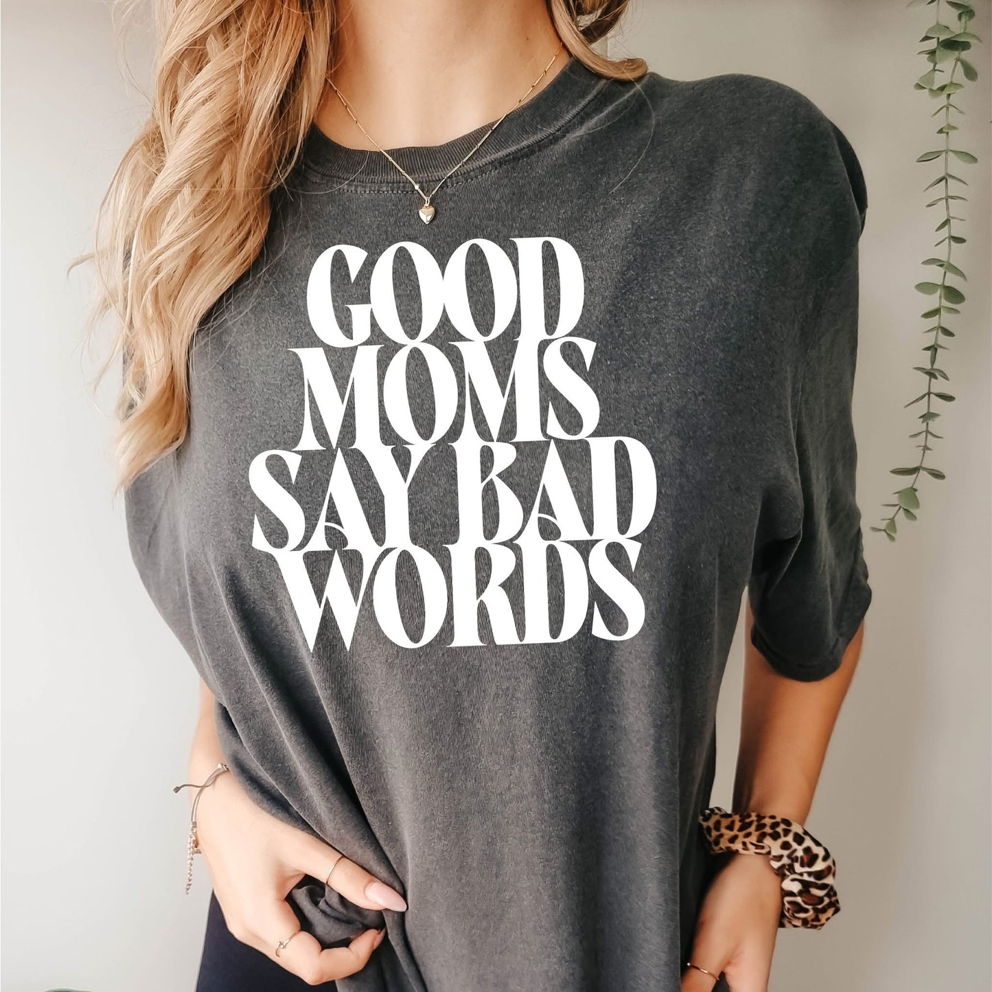 Good moms say bad words